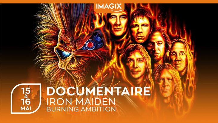 Spectacles Documentaire | Iron Maiden : Burning Ambition [Tournai]