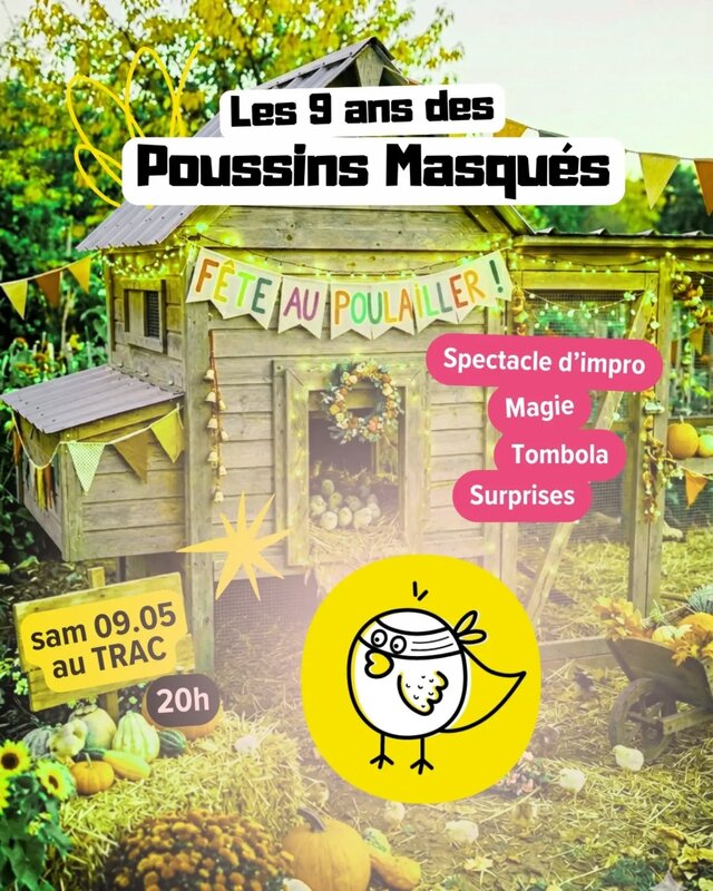 Spectacles Spectacle : 9 des Poussins Masqués