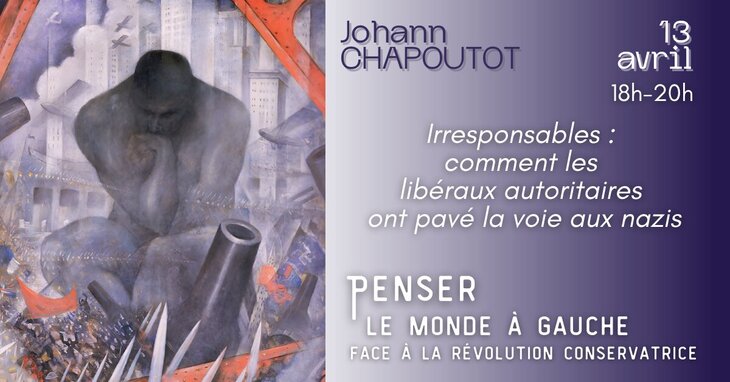 Conférences Irresponsables : comment libéraux autoritaires pavé voie nazis