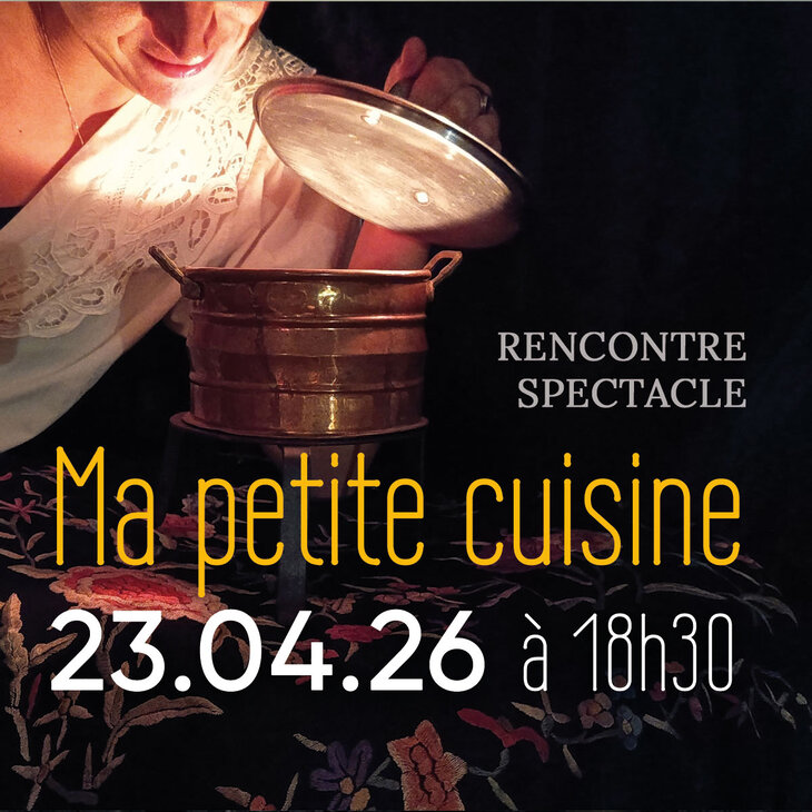 Spectacles Ma petite cuisine - Rencontre-spectacle - Banc d’essai