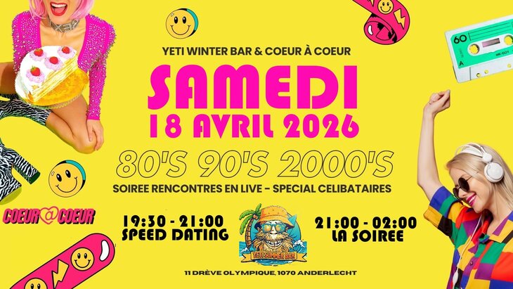 Soirées Single Party 90s 2000s | Coeur A Coeur