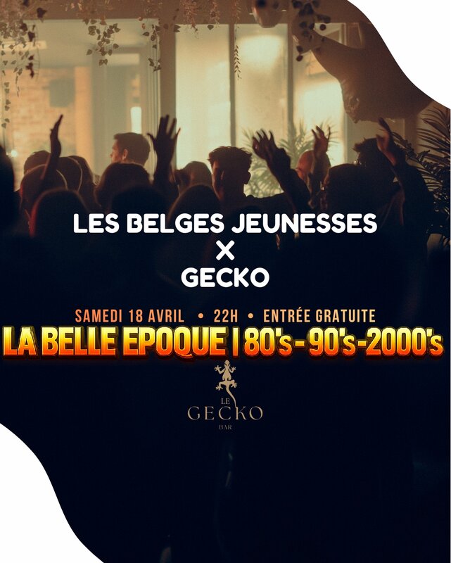 Soirées La Belle epoque | 80’s 90’s- 2000’s  belges jeuness | entree gratuite
