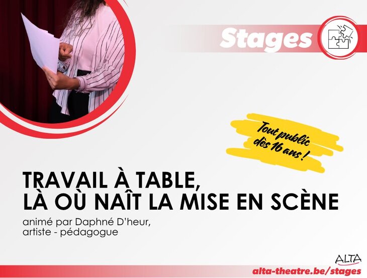 Stages,cours Travail table, où naît mise scène