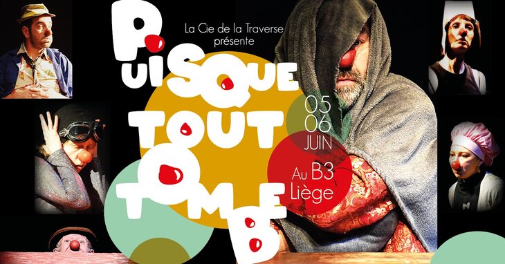 Spectacles Puisque tout tombe - Spectacle clownesque