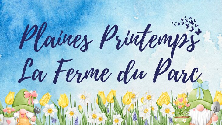 Stages,cours Les plaines printemps arrivent la Ferme Parc 