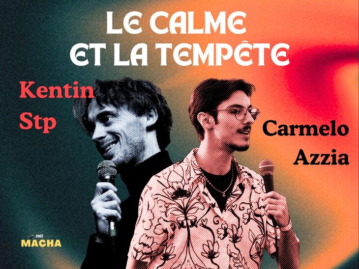Spectacles Le Calme la Tempête 2x30 de Stand-up Kentin & Carmelo