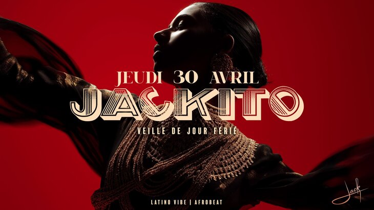 Soirées Jackito - Latino & Afro Vibes | Veille jour férié | Entrée gratuite avant 00: