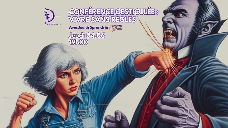 Conférences Conférence gesticulée : Vivre sans règles Judith Spronck