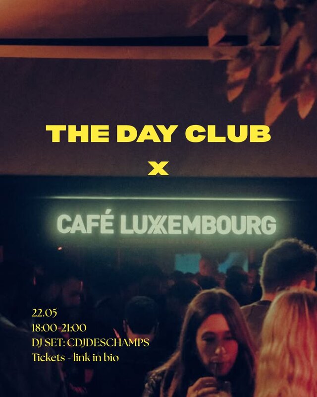 Soirées The Club x Café Luxembourg