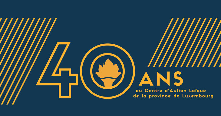 Soirées Soirée anniversaire - ans Centre d Action Laïque Luxembourg