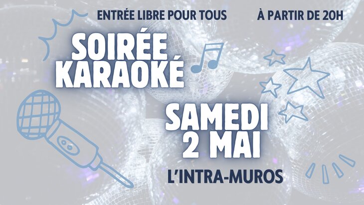 Soirées Soirée Karaoké L Intra-muros 