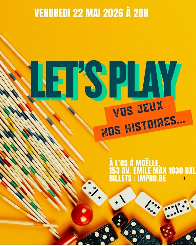 Spectacles Spectacle d impro: Let s Play