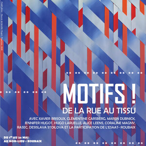Expositions Exposition Motifs ! la au tissu