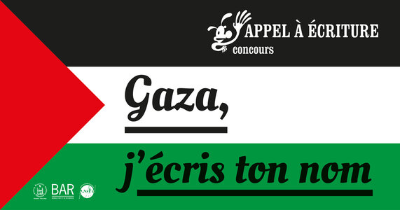 Expositions Concours d écriture solidaire ; GAZA, j écris nom