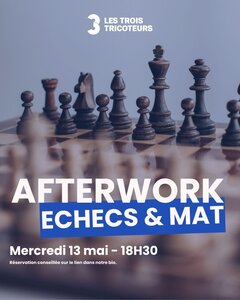 Soirées Afterwork Echecs mat