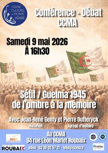 Conférences Conférence Débat : 
​Sétif / Guelma 1945 : l ombre la mémoire