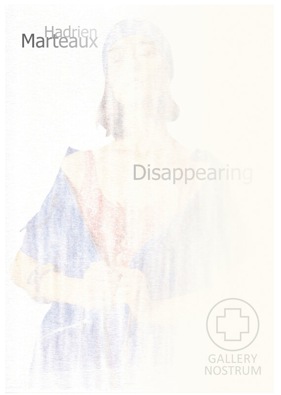 Expositions Hadrien Marteaux - Disappearing (Solo exhibition)
