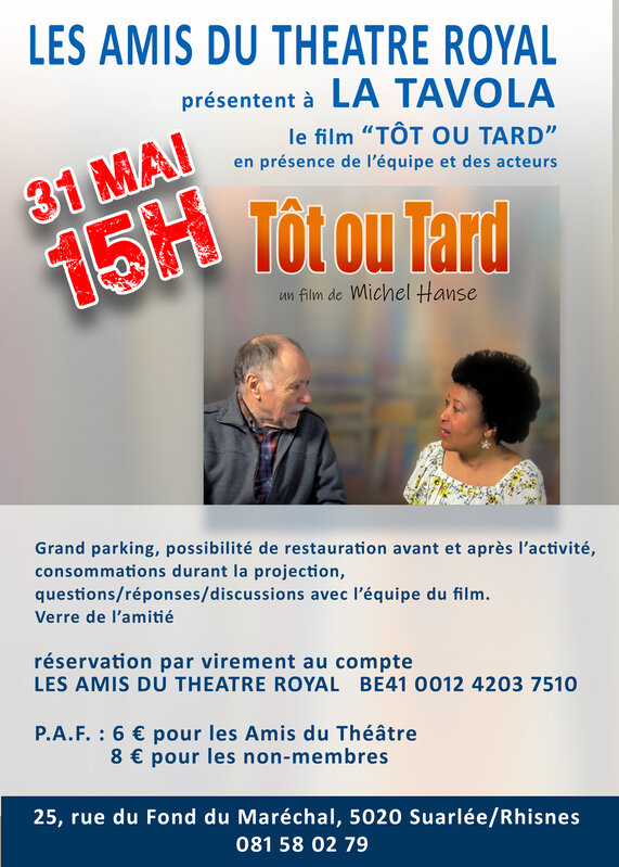 Spectacles Présentation Film : Tôt Tard