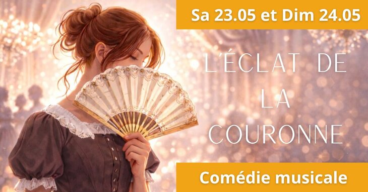 Spectacles L éclat la Couronne - Comédie Musicale la Illuminaria