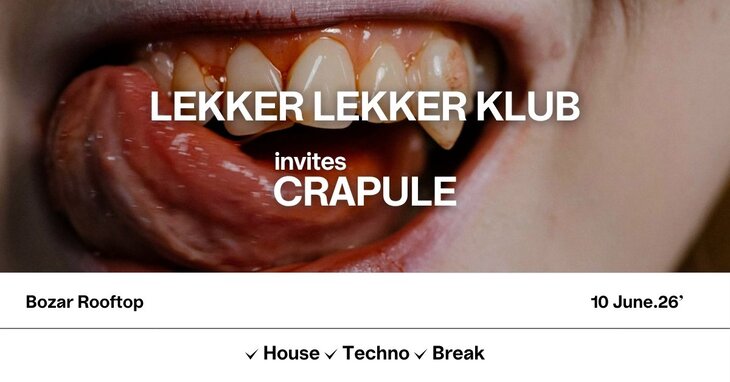 Concerts Lekker Lekker Klub & Crapule