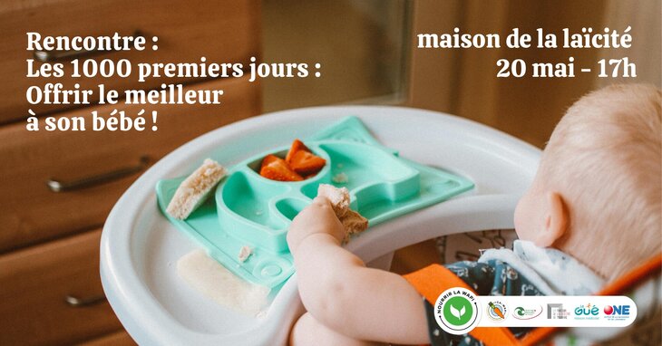 Conférences Rencontre : “Les 1000 premiers jours : offrir meilleur son bébé”