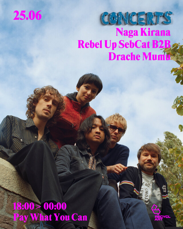 Concerts Recyclart Holidays | Naga Kirana + Rebel Sebcat Drache Mumu