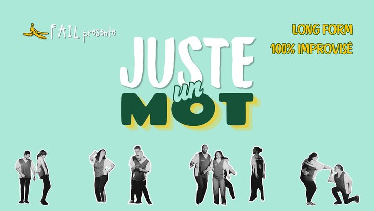 Spectacles Juste Mot - long form improvisé