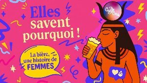 Loisirs Elles savent pourquoi. bière, Histoire femmes