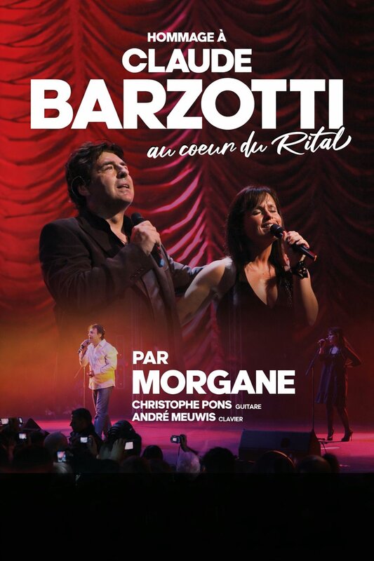 Concerts Au Coeur Rital - Hommage Claude Barzotti Morgane