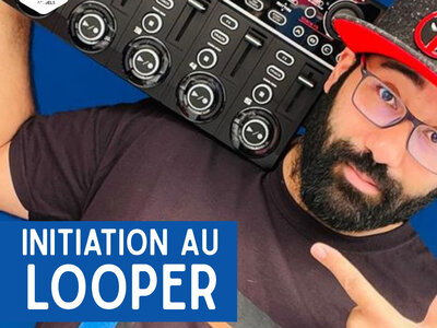 Stages,cours Initiation looper