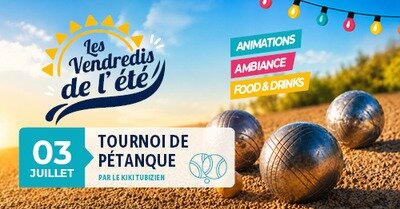 Loisirs Les Vendredis l été - Tournoi pétanque