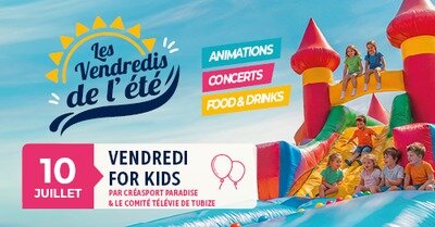Spectacles Les Vendredis l été - Vendredi kids