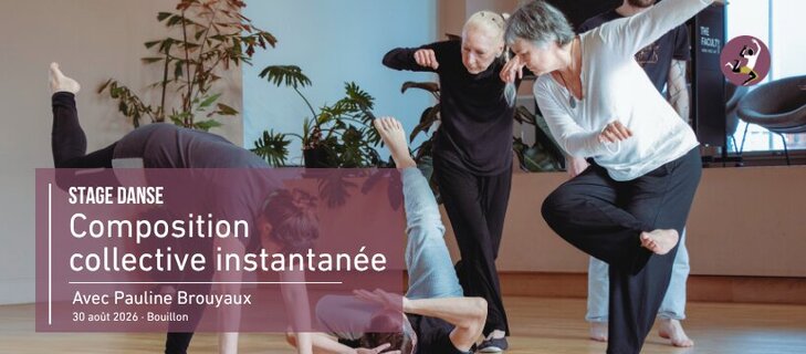 Stages,cours Stage danse : Composition collective instantanée