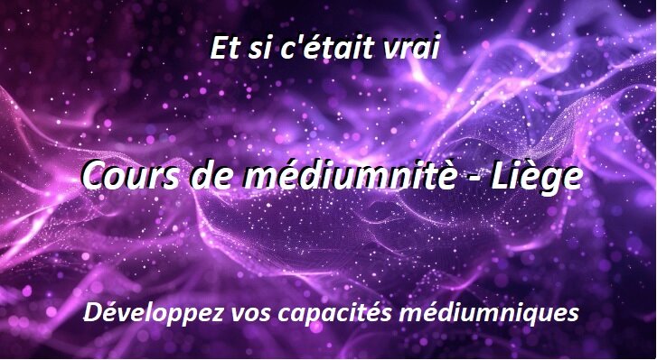 Stages,cours Cours médiumnité Liège