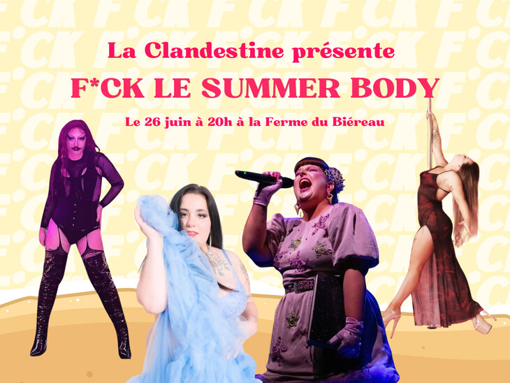 Concerts F*CK SUMMER BODY - Clandestine Cabaret
