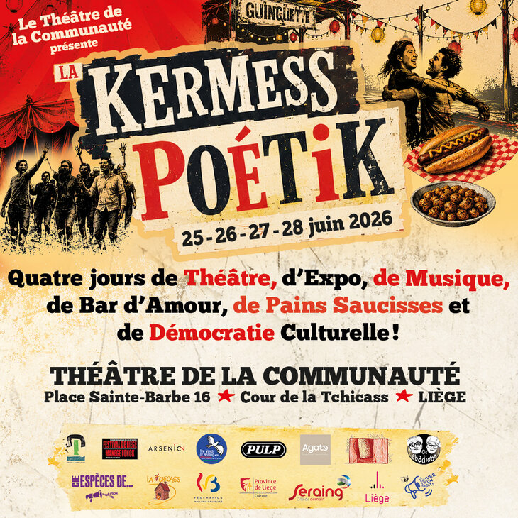 Spectacles Kermess Poétik ❤️‍ 4 jours Théâtre, Musique de Démocratie Culturelle