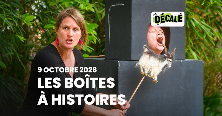 Spectacles Les boîtes histoires