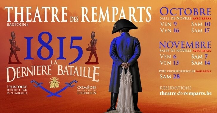 Spectacles Spectacle/Repas  1815 Dernière Bataille  Comédie P.Chaboud le T.D.R.
