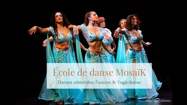 Stages,cours L’école danse MosaïK : Danses orientales - Fusions & Yoga-Danse