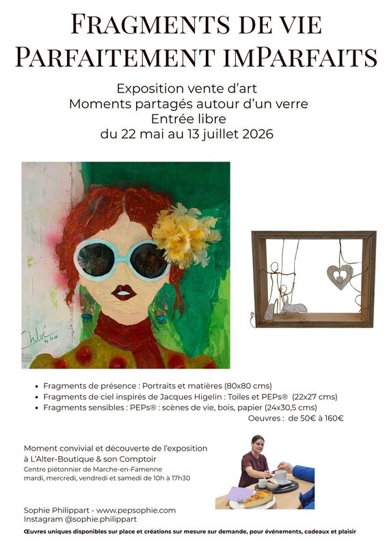 Expositions Expo-Vente -Fragments vie Parfaitement imParfaits-Sophie Philippart