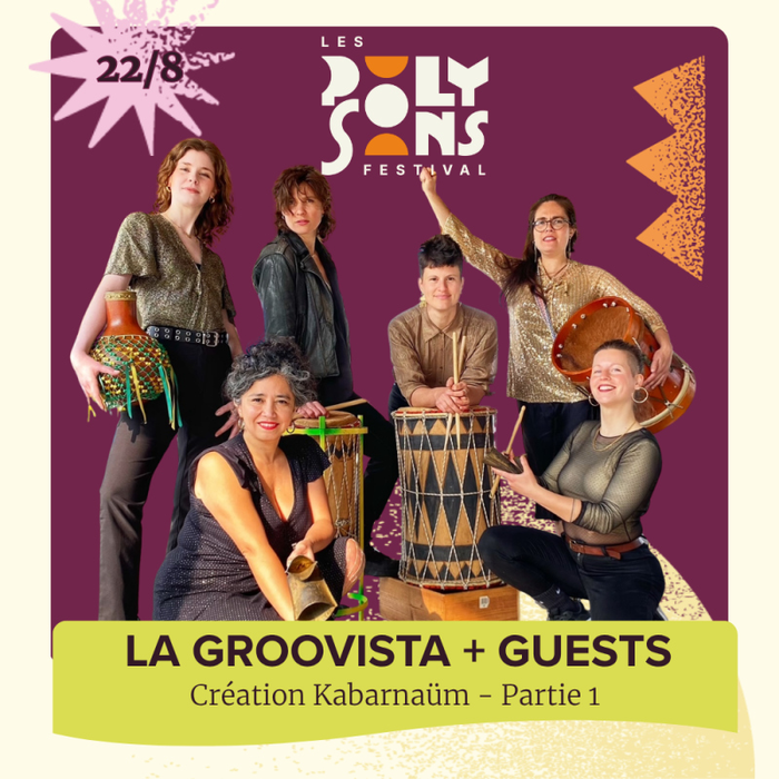 Concerts Création Kabarnaüm (partie : Groovista & Guests