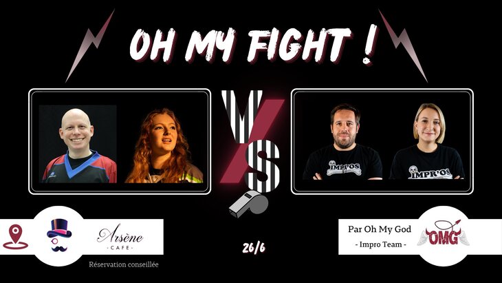 Spectacles Catch Impro : My Fight ! #75