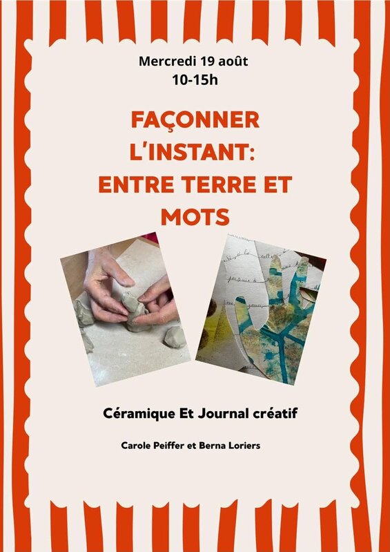Stages,cours Façonner l instant : entre terre mots - céramique journal créatif