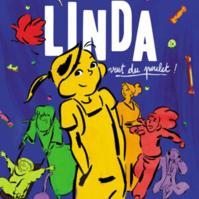 Spectacles Linda veut poulet !