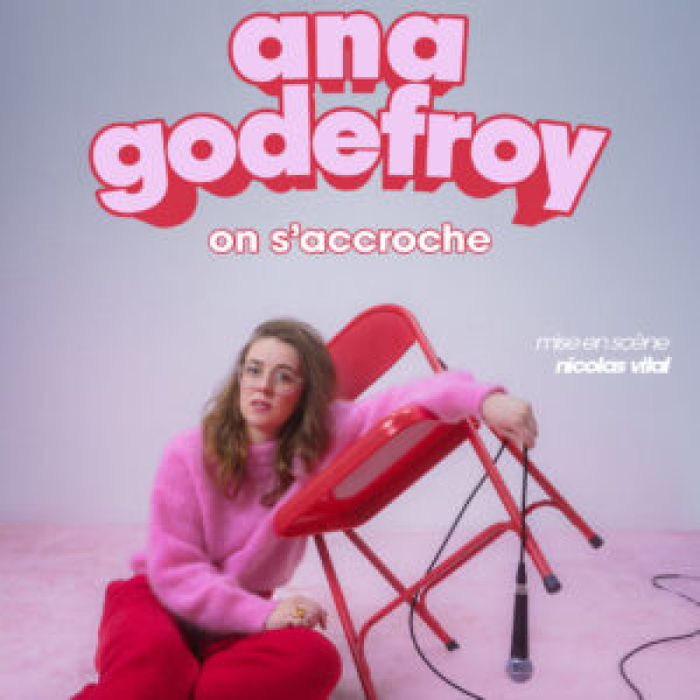 Spectacles Ana Godefroy s accroche 
