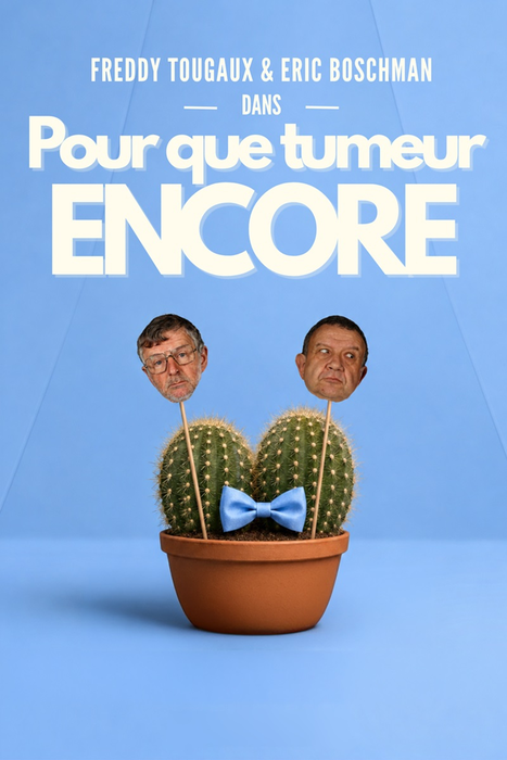 Spectacles Pour tumeur encore