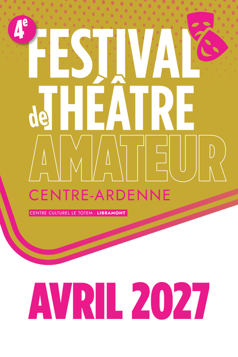 Spectacles 4e Festival Théâtre Amateur Centre Ardenne