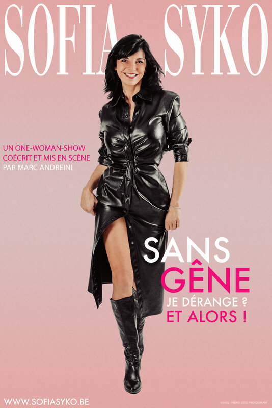 Spectacles Sofia Syko - Sans gêne. dérange ? alors 