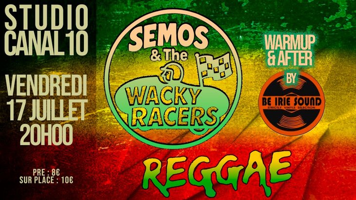 Concerts Reggae Night Live Semos & Wacky Racers + Warm-up & After Be Irie Sound