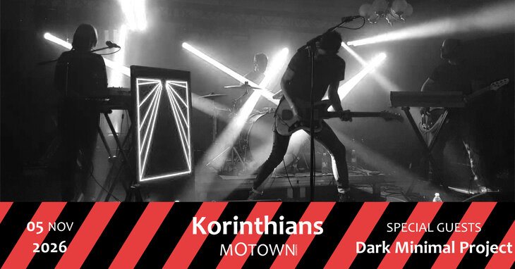 Concerts Korinthians + Dark Minimal Project